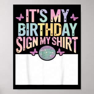 Its My Birthday Sign My Bday Funny Birthday