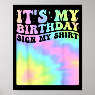 Its My Birthday Sign My Shirt Cute Groovy Birthday
