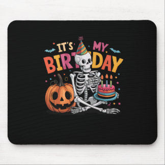 It's My Birthday Skeleton Happy Halloween Birthday Mouse Mat