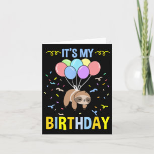 Its My Birthday Sloth Card