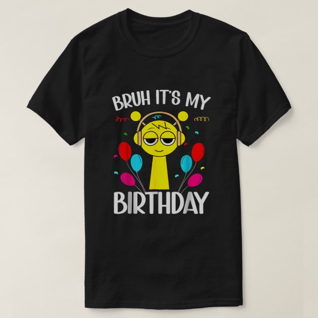 | it's my birthday Sprunki birthday T-Shirt (Design Front)