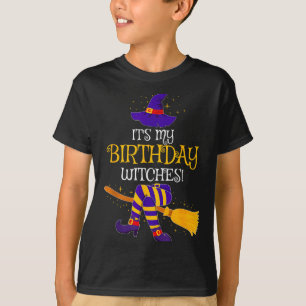 It's My Birthday Witches! Family Matching Costume  T-Shirt