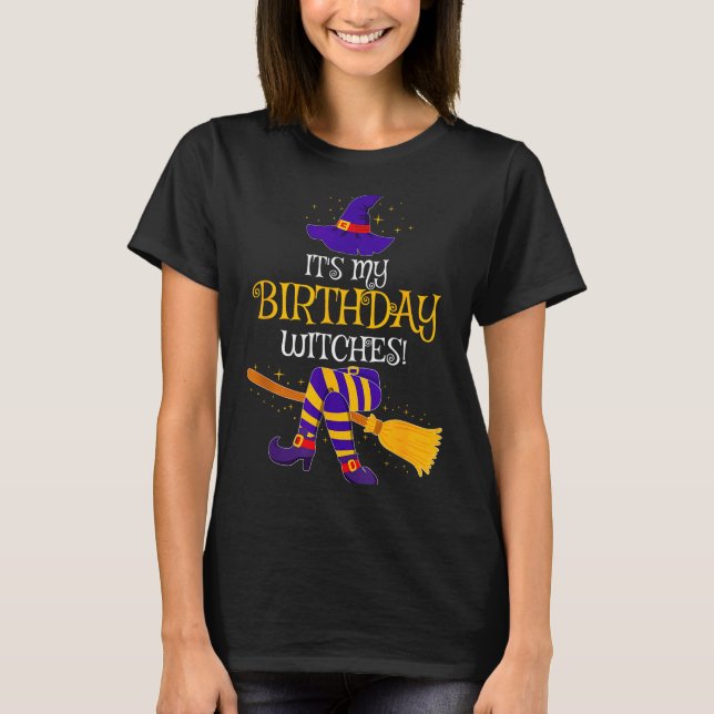 It's My Birthday Witches! Family Matching Costume  T-Shirt (Front)