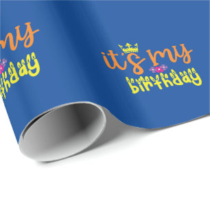 Its My Birthday Wrapping Paper