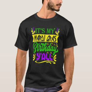It's My Birthday Y'all  Mask Mardi Gras New Orlean T-Shirt
