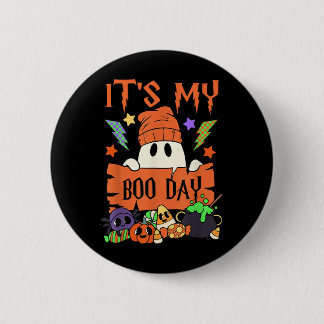 Its My Boo Day Booday Kids Cute Ghost Birthday Gho 6 Cm Round Badge