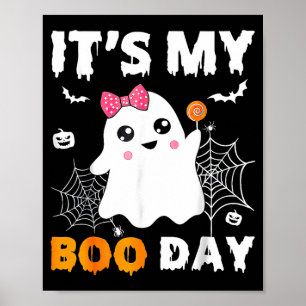 Its My Boo Day Halloween Birthday Ghost  Poster