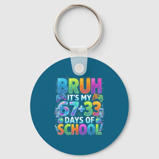 Its My Bruh 67 33 Days School Key Ring (Front)