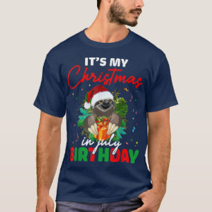 Its My Christmas In July Birthday Cute Sloth Santa T-Shirt