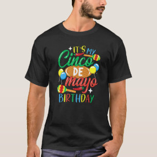 It's My Cinco De Mayo Birthday Fiesta Girl Mexican T-Shirt