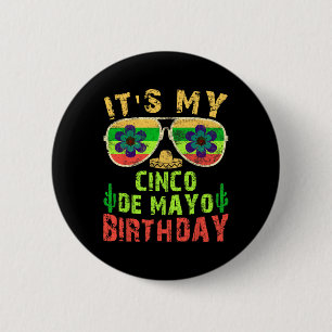 Its My Cinco De Mayo Birthday Funny Birthday Party 6 Cm Round Badge