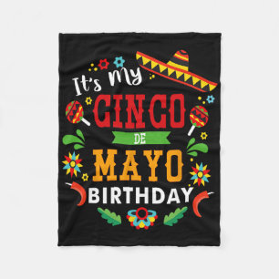 Its My Cinco De Mayo Birthday Funny Birthday Party Fleece Blanket