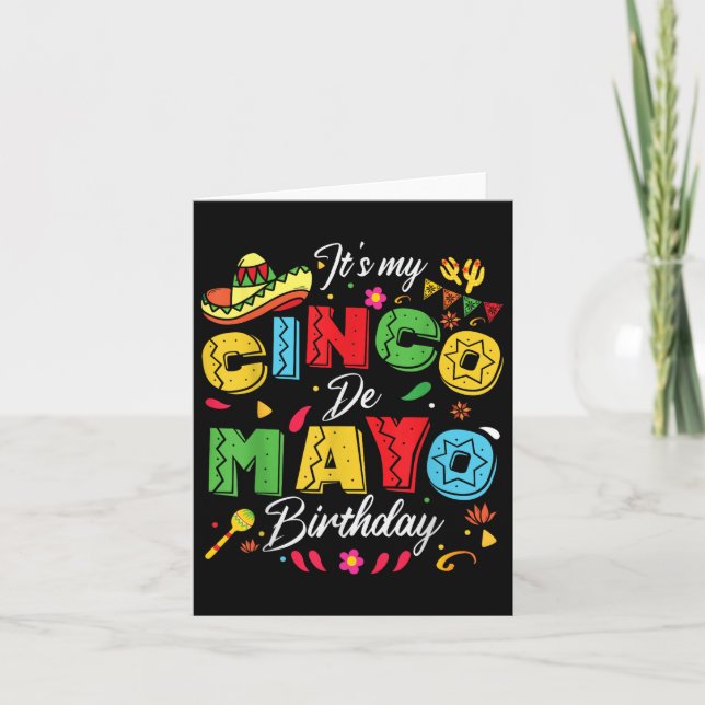 Its My Cinco De Mayo Birthday Funny Cinco De Mayo  Card (Front)