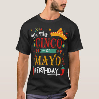 It's My Cinco De Mayo Birthday Funny Party  T-Shirt