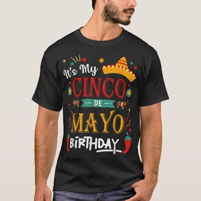 It's My Cinco De Mayo Birthday Funny Party  T-Shirt (Front)