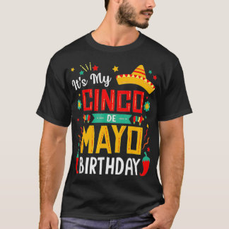 It's My Cinco De Mayo Birthday Funny Party  T-Shirt