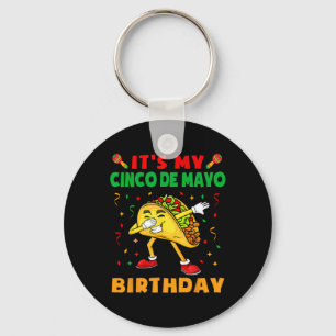 It's My Cinco De Mayo Birthday Funny Taco Party Ki Key Ring