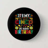 Its My Cinco De Mayo Birthday Happy Cinco De Mayo