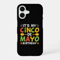 It's My Cinco De Mayo Birthday