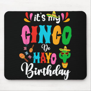 It's My Cinco De Mayo Birthday Mexican Matching Fa Mouse Mat