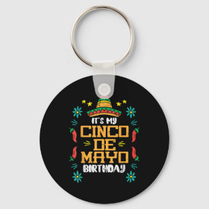 Its My Cinco De Mayo Birthday Mexican Party Boys G Key Ring