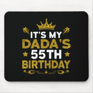 Its My Dadas 55th Birthday Happy Birthday 55 Years Mouse Mat