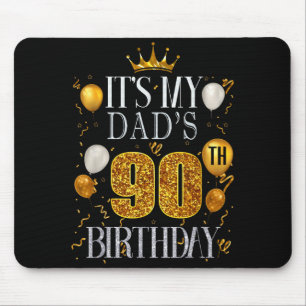 Its My Dads 90th Birthday Happy Birthday 90 Years Mouse Mat