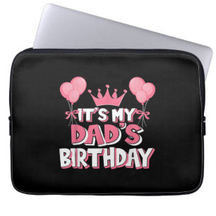 It's My Dad's Birthday Celebration Laptop Sleeve