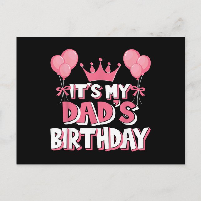 It's My Dad's Birthday Celebration Postcard (Front)