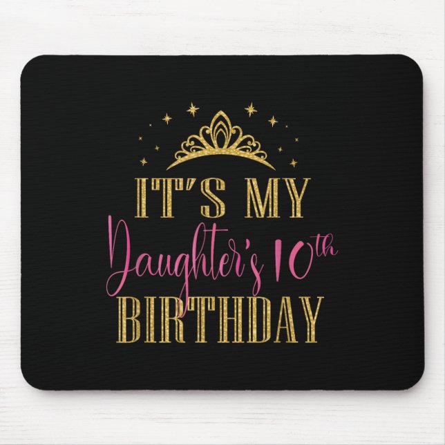 It's My Daughter's 10th Birthday Girls Party Famil Mouse Mat (Front)