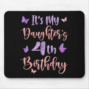 Its My Daughters 4th Birthday Butterfly Happy 4 Ye Mouse Mat