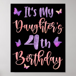 Its My Daughters 4th Birthday Butterfly Happy 4 Ye Poster