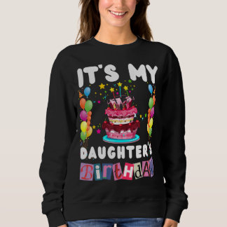 It's My daughter's Birthday Family Matching funny Sweatshirt