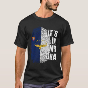 Its My Dna Azores Flag Portugal Patriotic Portugue T-Shirt