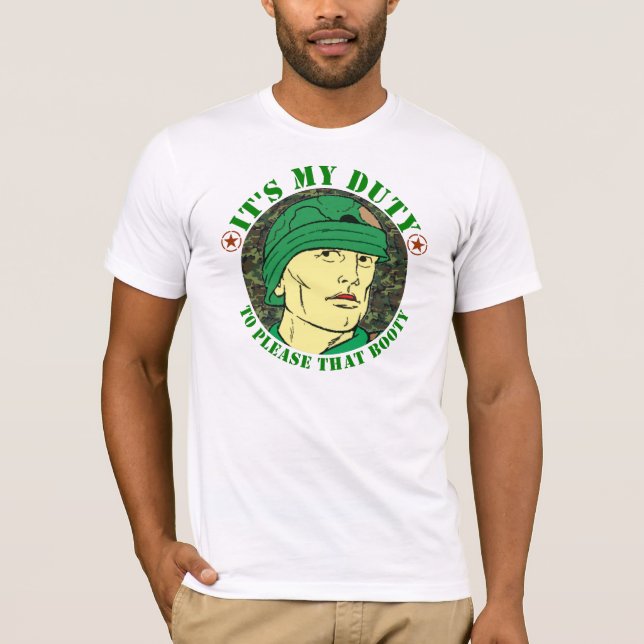 It's my duty to please that booty T-Shirt (Front)