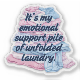It's my emotional support laundry