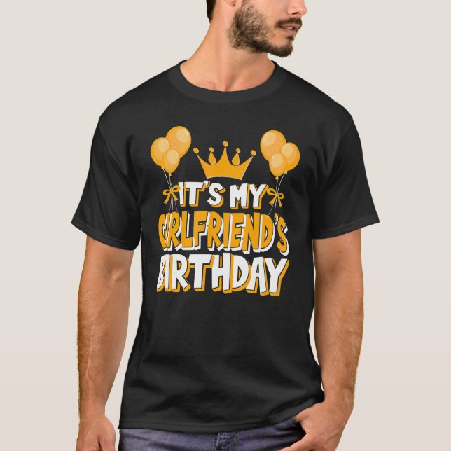 It's My Girlfriend's Birthday Celebration Family M T-Shirt (Front)