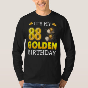 It's My Golden Birthday 88th Birthday For Men Wom T-Shirt