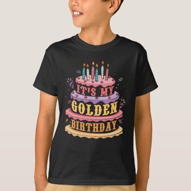 It's My Golden Birthday Cool Classic Birthday T-Shirt (Front)