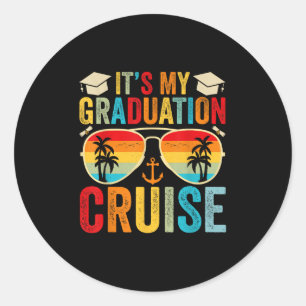 Its My Graduation Cruise 2025 Graduation Cruise 20 Classic Round Sticker