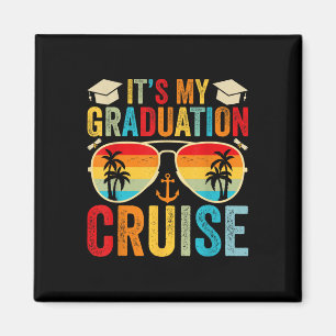 Its My Graduation Cruise 2025 Graduation Cruise 20 Magnet