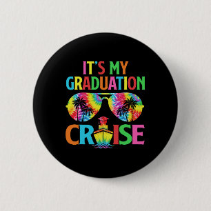 It's My Graduation Cruise Grad Cruise Squad Trip M 6 Cm Round Badge