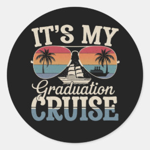 It's My Graduation Cruise Graduate Trip Ship Retro Classic Round Sticker