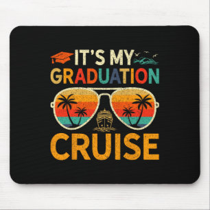 It's My Graduation Cruise Graduation Trip Cruise 2 Mouse Mat