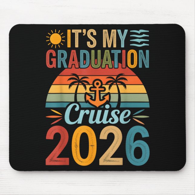 Its My Graduation Cruise Trip 2026 Mouse Mat (Front)