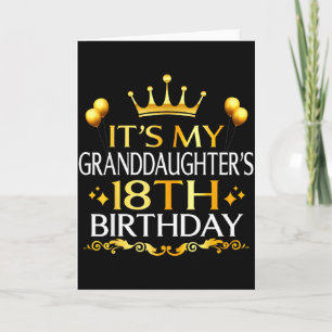 Its My Granddaughters 18th Birthday Happy 18 Years Card