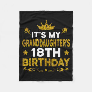 Its My Granddaughters 18th Birthday Happy 18 Years Fleece Blanket
