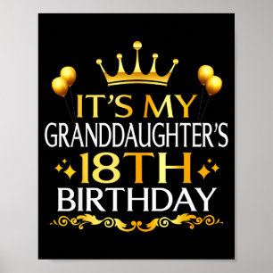 Its My Granddaughters 18th Birthday Happy 18 Years Poster