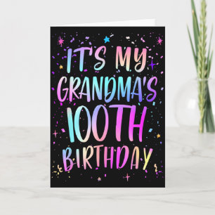 Its My Grandmas 100th Birthday Colorful Happy 100 Card