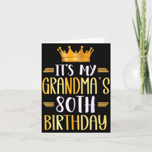 It's My Grandma's 80th Birthday Happy 80 Years Old Card